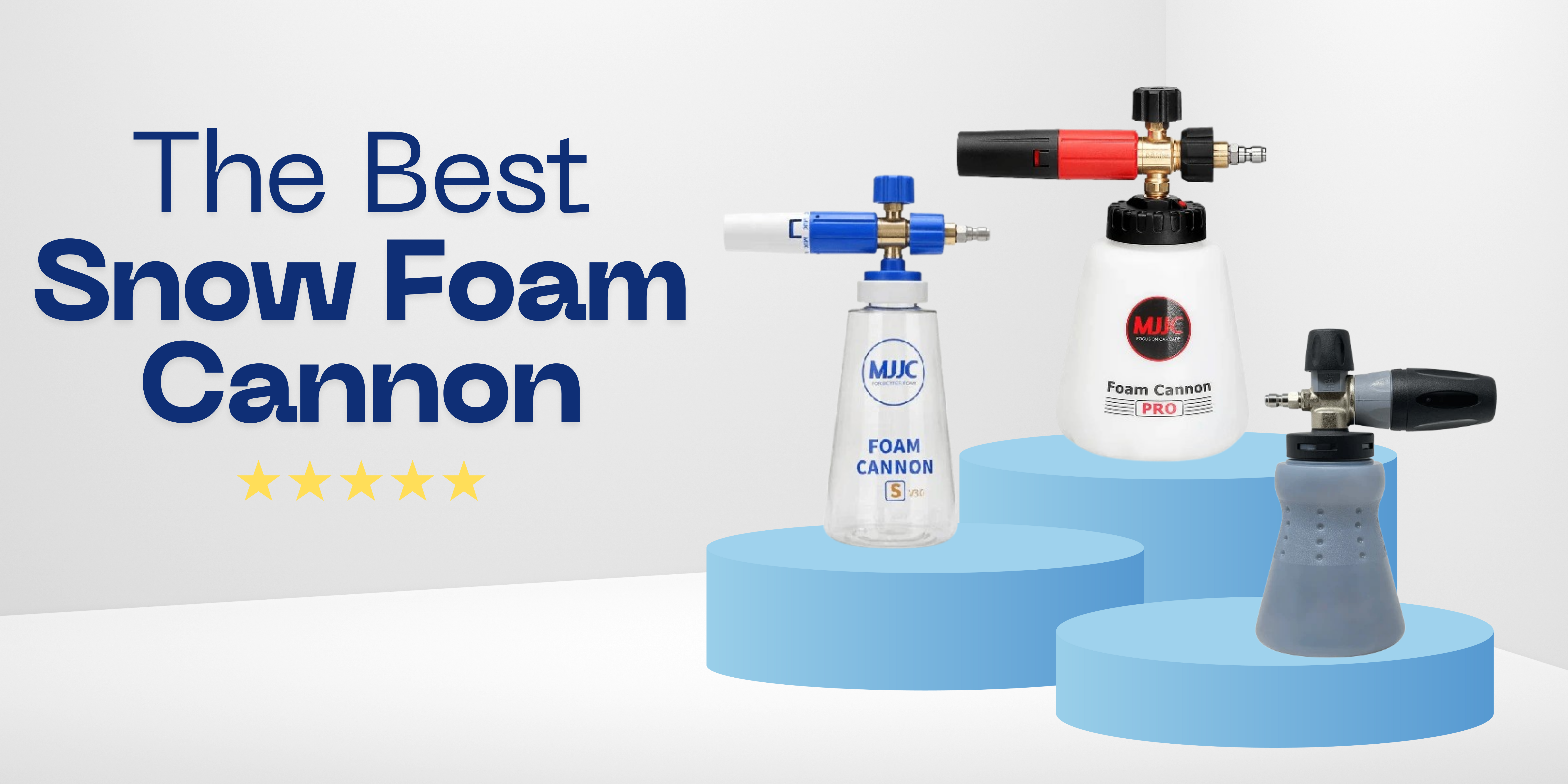 The best cannon foam - MJJC Foam Cannon S V3, Pro V2, or MTM Hydro PF22.3?